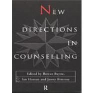 New Directions in Counselling by Bayne, Rowan; Bimrose, Jenny; Horton, Ian, 9780203435212