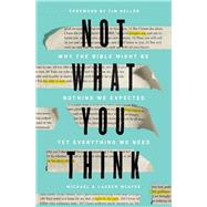 Not What You Think by McAfee, Michael; McAfee, Lauren Green; Tim Keller, 9780310355212