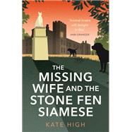 The Missing Wife and the Stone Fen Siamese by High, Kate, 9780349135212