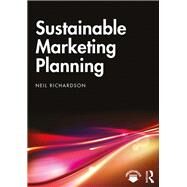 Sustainable Marketing Planning by Richardson, Neil, 9780367025212