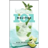101 Mojitos and Other Muddled Drinks by Haasarud, Kim; Grablewski, Alexandra, 9780470505212