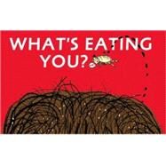 What's Eating You? Parasites -- The Inside Story by Davies, Nicola; Layton, Neal, 9780763645212