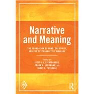 Narrative and Meaning by Joseph D. Lichtenberg, 9781315205212