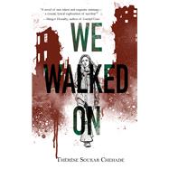 We Walked On by Th�r�se Soukar Chehade, 9781646035212