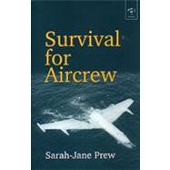 Survival for Aircrew by Prew,Sarah-Jane, 9781840145212