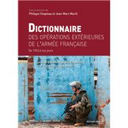 Dictionnaire des oprations extrieures de l'arme franaise by Jean-Marc Marill, 9782369425212