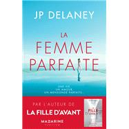 La femme parfaite by J.P. Delaney, 9782863745212
