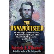 The Unvanquished by Patrick K. O'Donnell, 9780802165213