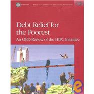 Debt Relief for the Poorest : An OED Review of the HIPC Initiative by Gautam, Madhur, 9780821355213