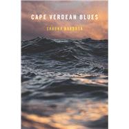 Cape Verdean Blues by Barbosa, Shauna, 9780822965213