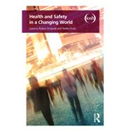 Health and Safety in a Changing World by Dingwall; Robert, 9781138225213