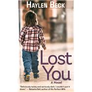 Lost You by Beck, Haylen, 9781432875213