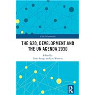 Shaping a New Global Development Consensus: The G20 Contribution and the UN Post-2015 Framework by Lesage,Dries, 9781472475213