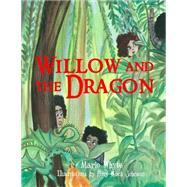 Willow and the Dragon by Whyte, Mario; Johnson, Amy Koch, 9781507595213