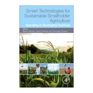 Smart Technologies for Sustainable Smallholder Agriculture by Chikoye, David; Gondwe, Theresse; Nhamo, Nhamo, 9780128105214