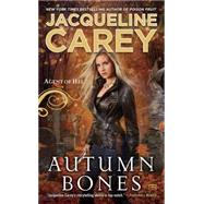 Autumn Bones by Carey, Jacqueline, 9780451465214