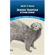 Sredni Vashtar and Other Stories by Saki, 9780486285214