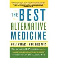 The Best Alternative Medicine by Pelletier, Dr. Kenneth R., 9781416575214