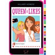 Queen of Likes by Homzie, Hillary, 9781481445214