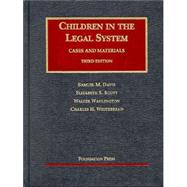 Children in the Legal System : Cases and Materials by Davis, Samuel M., 9781587785214