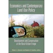 Economics And Contemporary Land Use Policy by Johnston, Robert J.; Swallow, Stephen K., 9781933115214