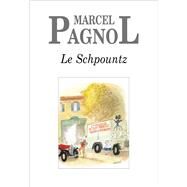 Le Schpountz by Marcel Pagnol, 9782877065214