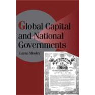 Global Capital and National Governments by Layna Mosley, 9780521815215