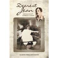 Dearest Jean Rose Macaulay's Letters to a Cousin by Smith, Martin Ferguson, 9780719085215