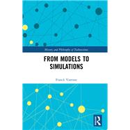 From Models to Simulations by Varenne; Franck, 9781138065215