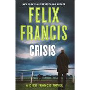 Crisis by Francis, Felix, 9781432855215