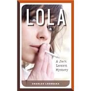Lola by Loebbaka, Charles; Lata, Victoria, 9781501085215
