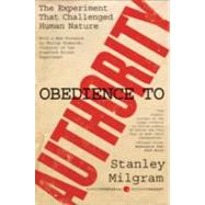Obedience to Authority by Milgram, Stanley, 9780061765216