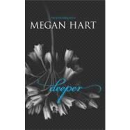 Deeper by Hart, Megan, 9780778315216