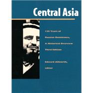 Central Asia by Allworth, Edward; Menges, Karl H. (CON); Matley, Ian Murray (CON); D'Encausse, Helene Carrere (CON), 9780822315216