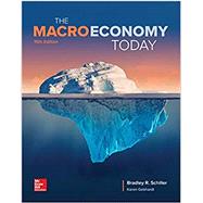 Loose-Leaf The Macro Economy Today by Schiller, Bradley; Gebhardt, Karen, 9781260105216