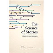 The Science of Stories by Jones, Michael E.; Shanahan, Elizabeth A.; McBeth, Mark K., 9781349475216
