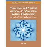 Theoretical and Practical Advances in Information Systems Development by Siau, Keng, 9781609605216