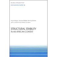 Structural Stability In An African Context: Discussion Paper 24 by Kappel, Robert; Mehler, Andreas; Melber, Henning; Danielson, Anders; Consultative Workshop on Structural Stab, 9789171065216