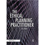 The Ethical Planning Practitioner by WEITZ; JERRY, 9781138735217