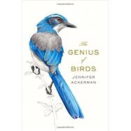 The Genius of Birds by Ackerman, Jennifer, 9781594205217