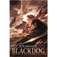 Blackdog by Johansen, K. V., 9781616145217