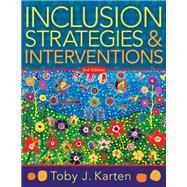 Inclusion Strategies and Interventions, Second Edition by Toby J. Karten, 9781951075217
