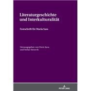 Literaturgeschichte Und Interkulturalitaet by Sava, Doris; Sienerth, Stefan, 9783631795217