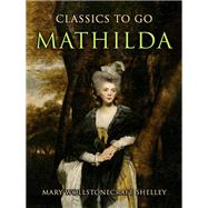 Mathilda by Mary Wollstonecraft Shelley, 9783989735217
