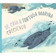 De la cr�a a la tortuga marina: creciendo by Heos, Bridget; Vilter, Natalie, 9798896855217