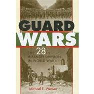Guard Wars by Weaver, Michael E., 9780253355218