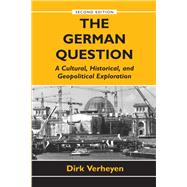 The German Question by Dirk Verheyen, 9780429985218