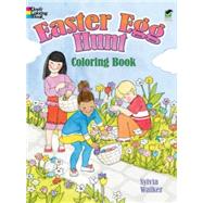 Easter Egg Hunt Coloring Book by Walker, Sylvia, 9780486485218