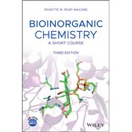 Bioinorganic Chemistry A Short Course by Roat-Malone, Rosette M., 9781119535218