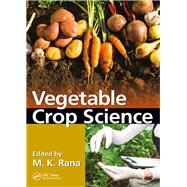 Vegetable Crop Science by Rana; M. K., 9781138035218